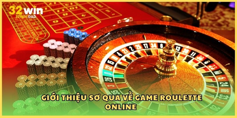 Giới thiệu sơ qua về game Roulette online 