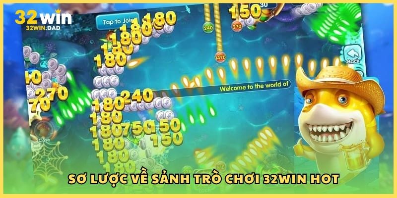 Sơ lược về sảnh trò chơi 32Win hot